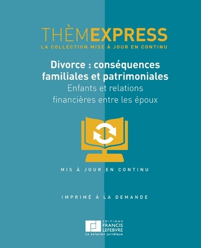 Emprunter THEMEXPRESS-DIVORCE : CONSEQUENCES FAMILIALES ET PATRIMONIALES livre