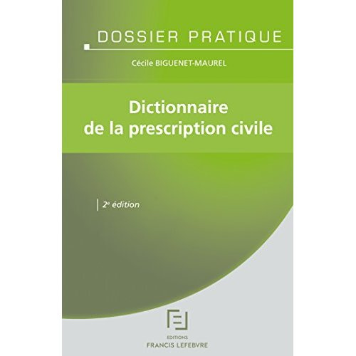 Emprunter Dictionnaire de la prescription civile. 2e édition livre