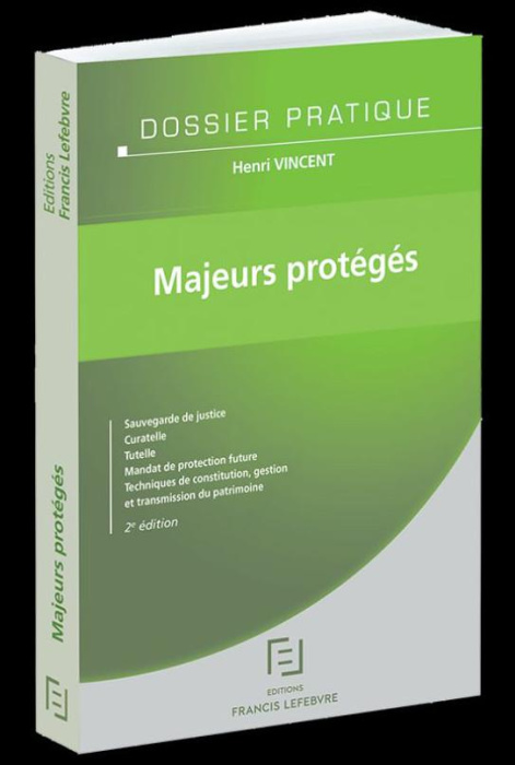 Emprunter Majeurs protégés. Sauvegarde de justice, curatelle, tutelle, mandat de protection future, techniques livre