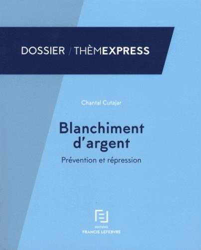 Emprunter Blanchiment d'argent. Prévention et répression livre
