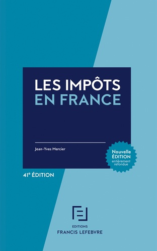 Emprunter Les impôts en France. 41e édition livre