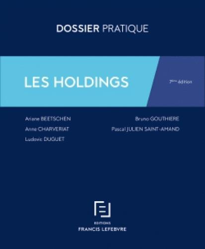 Emprunter Les holdings. Guide juridique et fiscal, 7e édition livre