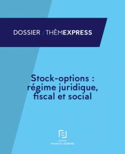 Emprunter Stock-options. Droit des sociétés, fiscal et social livre