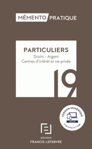 Emprunter Particuliers. Droits, argent, centres d'intérêt et vie privée, Edition 2019 livre