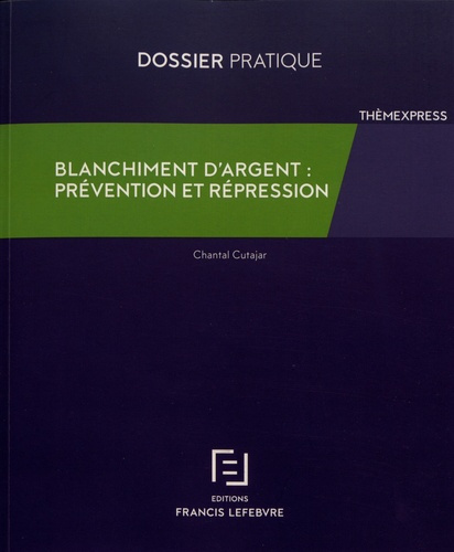 Emprunter Blanchiment d'argent : prévention et répression. Dossier pratique livre