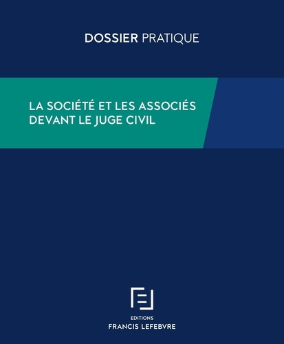Emprunter La société et les associés devant le juge civil livre