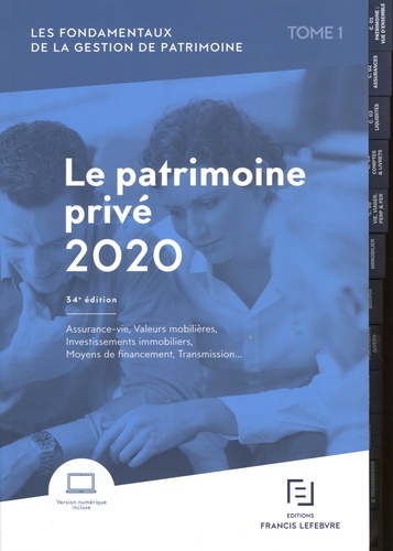 Emprunter Les fondamentaux de la gestion de patrimoine. Tome 1, Le patrimoine privé, Edition 2020 livre