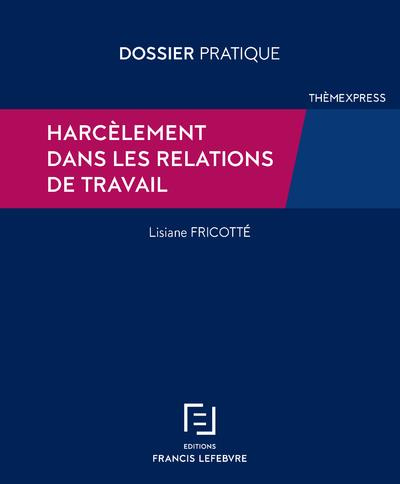 Emprunter Harcèlement dans les relations de travail livre