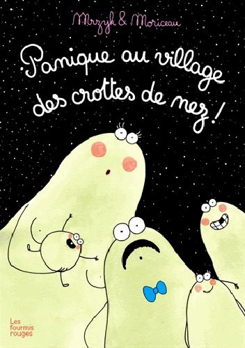 Emprunter Panique au village des crottes de nez ! livre