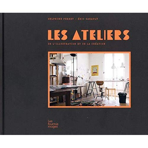 Emprunter Les ateliers - De l'illustration et de la création livre