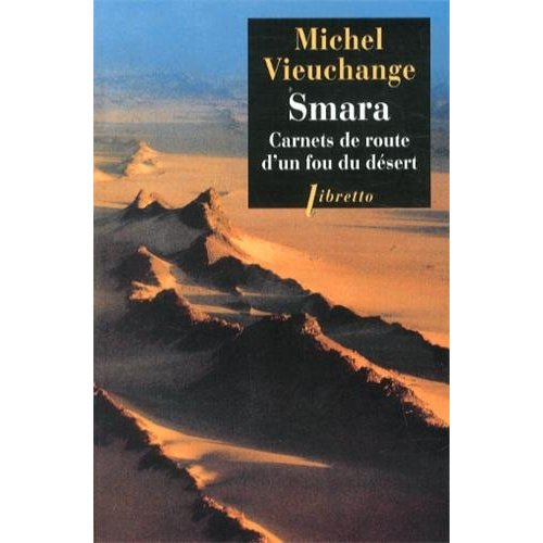 Emprunter Smara. Carnets de route d'un fou du désert livre