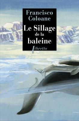 Emprunter Le sillage de la baleine livre