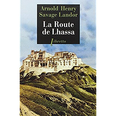 Emprunter La route de Lhassa livre