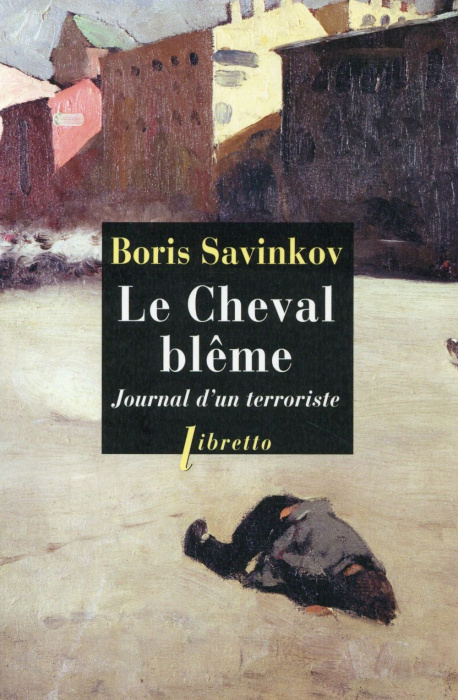 Emprunter Le Cheval blême. Journal d'un terroriste livre