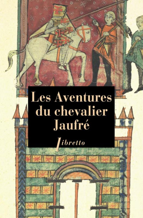 Emprunter Les aventures du chevalier Jaufré livre