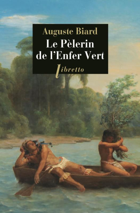 Emprunter Le pèlerin de l'enfer vert. Rio-Amazonie 1858-1859 livre
