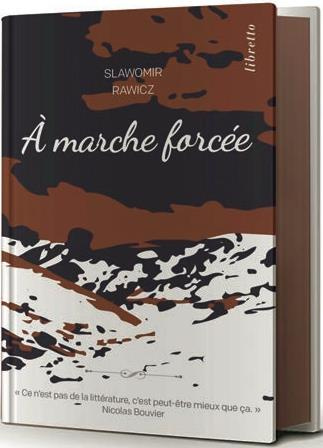 Emprunter A marche forcée. A pied, du cercle polaire à l'Himalaya 1941-1942, Edition limitée livre