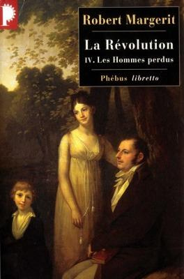Emprunter La Révolution Tome 4 : Les hommes perdus livre