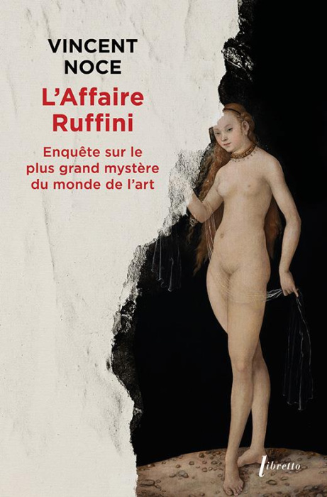 Emprunter L'affaire Ruffini. Enquête sur le plus grand mystère du monde de l'art livre