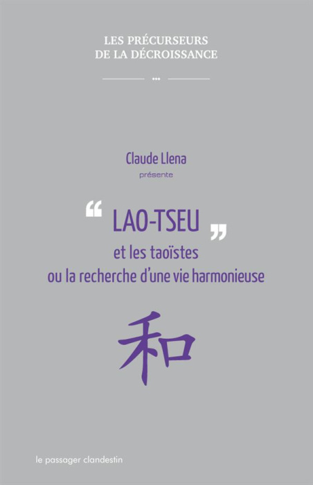 Emprunter Lao Tseu et les taoïstes ou la recherche d'une vie harmonieuse livre