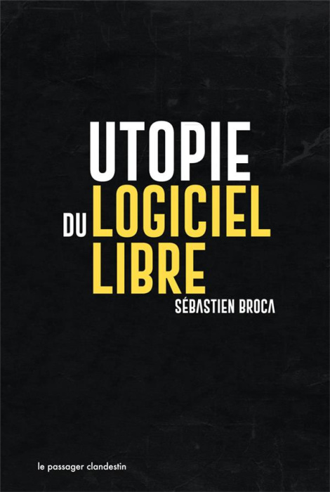 Emprunter Utopie du logiciel libre livre