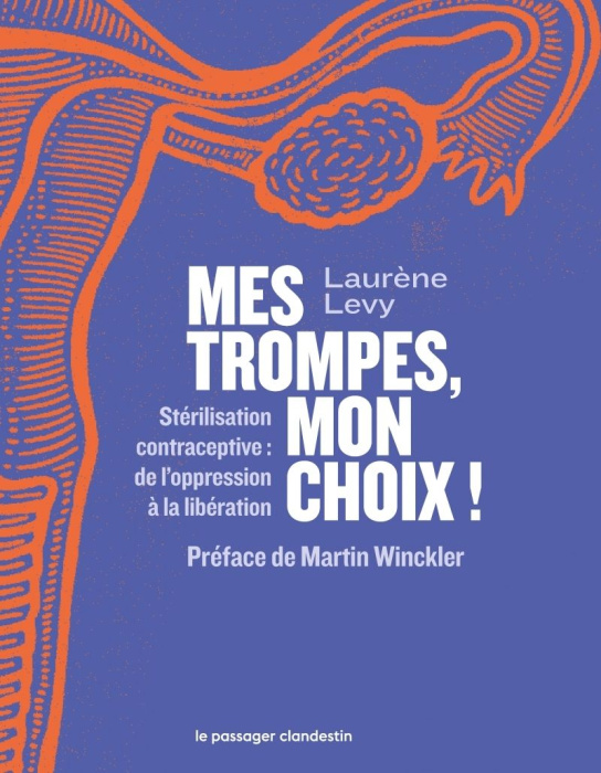 Emprunter Mes trompes, mon choix ! Stérilisation contraceptive : de l’oppression à la libération livre