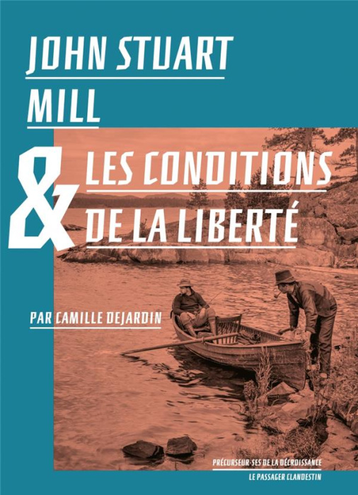 Emprunter John Stuart Mill et les conditions de la liberté livre