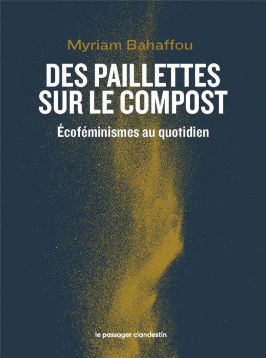 Emprunter Des paillettes sur le compost. Ecoféminismes au quotidien livre