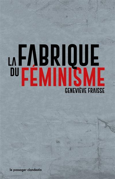 Emprunter La fabrique du féminisme livre