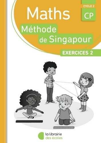Emprunter Maths CP Méthode de Singapour Exercices 2. Pack 10 exemplaires, Edition 2019 livre