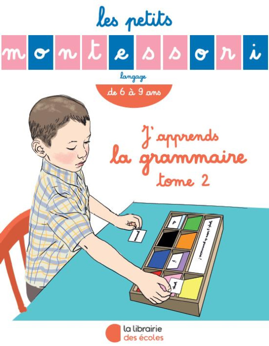 Emprunter J'apprends la grammaire. Tome 2, De 6 à 9 ans livre