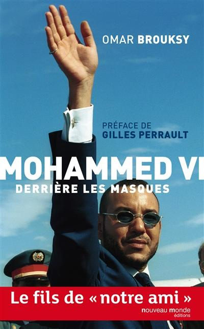 Emprunter Mohammed VI, derrière ses masques livre