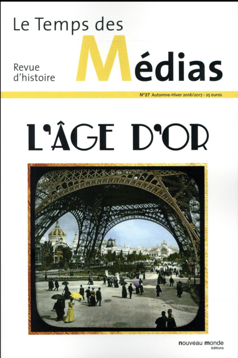 Emprunter Le Temps des Médias N° 27 : L'âge d'or livre