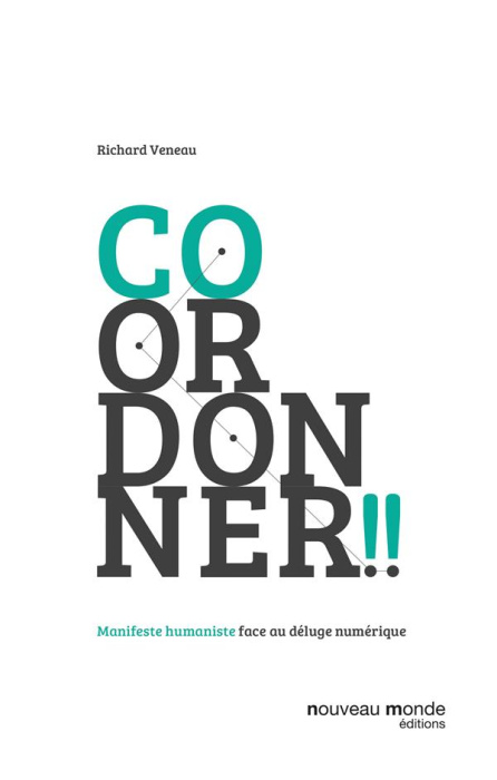 Emprunter Co-ordonner ! Manifeste humaniste face au déluge numérique livre
