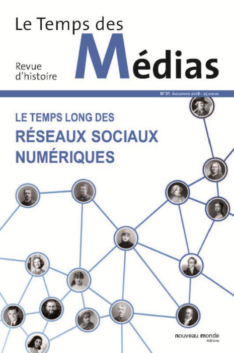 Emprunter Le Temps des Médias N° 31, automne 2018 : Le temps long des réseaux sociaux numériques livre