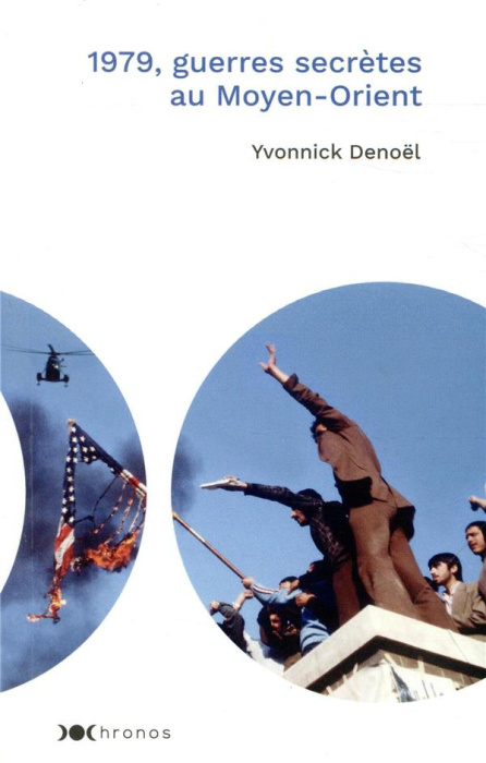 Emprunter 1979, guerres secrètes au Moyen-Orient livre