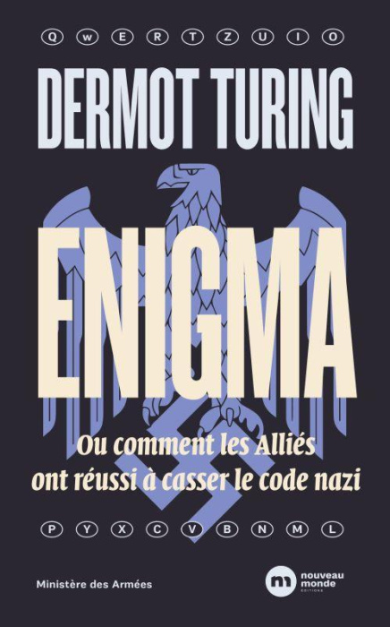 Emprunter Enigma. Ou comment les Alliés ont réussi à casser le code nazi livre