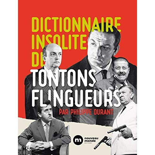 Emprunter Dictionnaire insolite des Tontons flingueurs livre