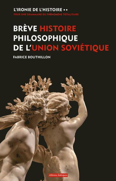 Emprunter L'ironie de l'histoire. Tome 2, Brève histoire philosophique de l'Union soviétique livre