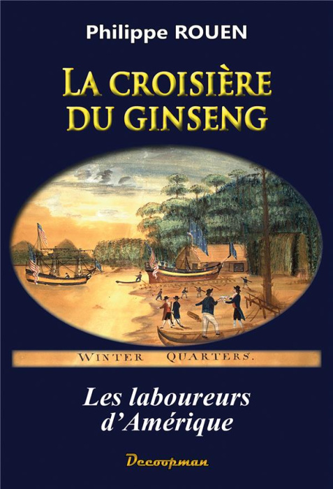Emprunter La croisière du ginseng. Les laboureurs d'Amérique livre