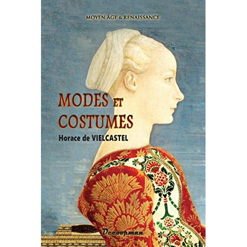 Emprunter Modes et costumes. Moyen Age et Renaissance livre