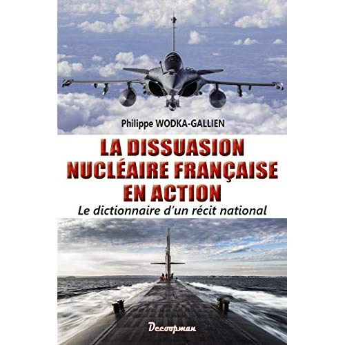 Emprunter La dissuasion nucléaire française en action. Dictionnaire d'un récit national livre