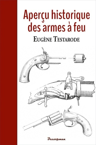 Emprunter Aperçu historique des armes à feu livre