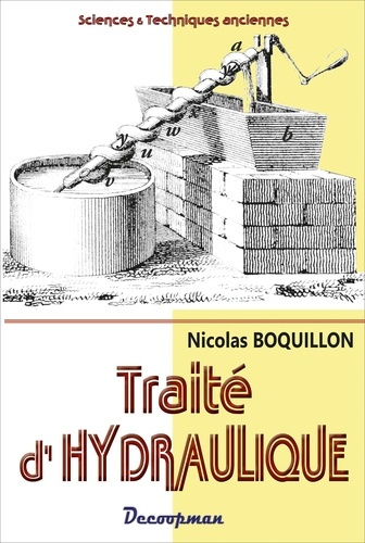 Emprunter Traité d'hydraulique. Ou du mouvement et de la force des liquides livre