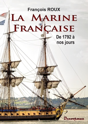 Emprunter La Marine française. De 1792 à nos jours livre