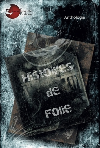 Emprunter Histoires de folie livre