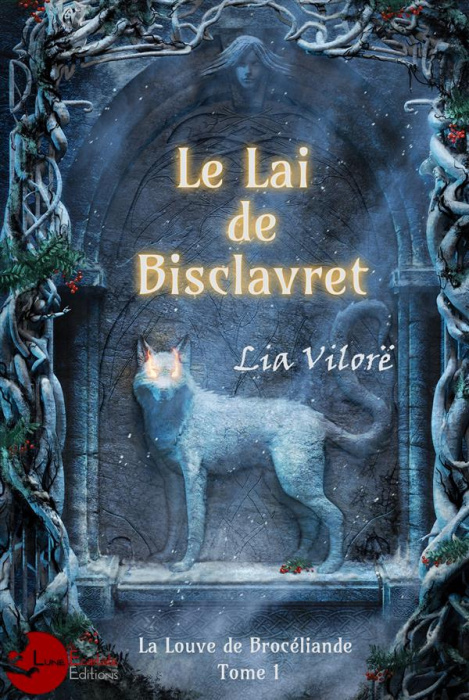 Emprunter La louve de broceliande Tome 1 : Le lai de Bisclavret livre