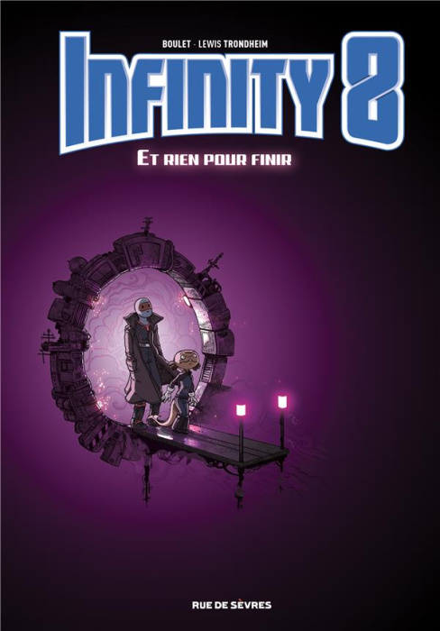 Emprunter Infinity 8 Tome 7 : Et rien pour finir livre