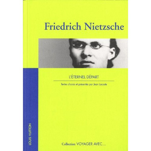 Emprunter VOYAGER AVEC FRIEDRICH NIETZSCHE - L'ETERNEL DEPART livre