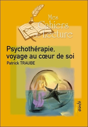 Emprunter Psychothérapie : voyage au coeur de soi livre